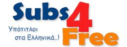 subs4free greek subs.
